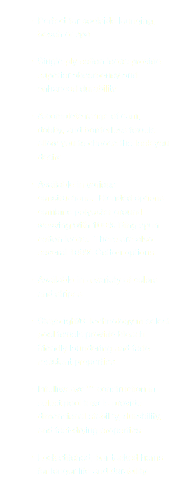 Perfect for poolside lounging, beach or spa Single ply cotton loops provide superior absorbency and enhanced durability A complete range of cam, dobby, and borderless towels allow you to choose the look you desire Available in various constructions. Blended options combine polyester ground weaving with 100% Ring spun cotton loops. There are also several 100% Cotton options Available in a variety of colors and stripes Staybright® Technology in select pool towels provide bleach-friendly laundering and fade-resistant properties Intelliweave™ construction in select pool towels provide dimensional stability, durability, and fast-drying properties Lock stitched, bar tacked hems for longer life and durability